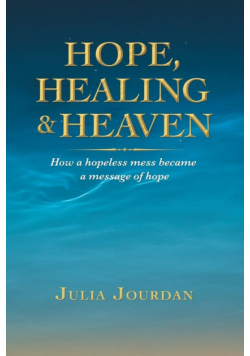 Hope, Healing & Heaven