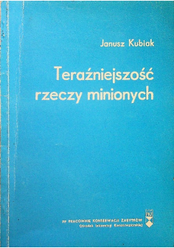 Teraźniejszość rzeczy minionych