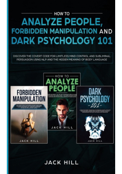 How to Analyze People, Forbidden Manipulation and Dark Psychology 101
