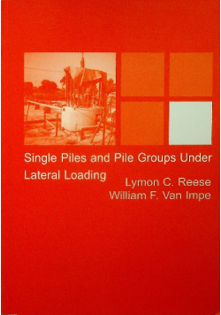 Single Piles and Pile Groups Under Lateral Loading