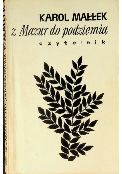 Z Mazur do podziemia