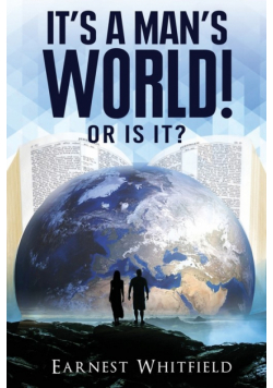 It's A Man's World! Or Is It?