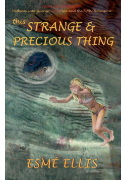 This Strange and Precious Thing