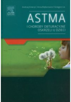 Astma i choroby obturacyjne oskrzeli u dzieci