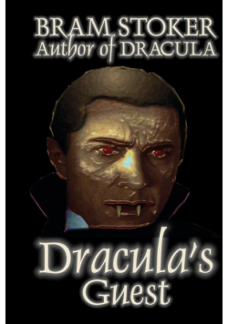 Dracula's Guest by Bram Stoker, Fiction, Horror, Short Stories