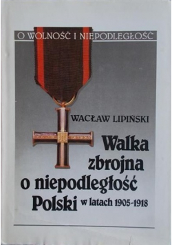 Walka zbrojna o niepodległość Polski