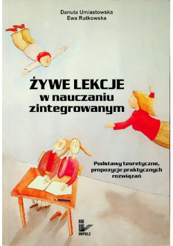 Żywe lekcje w nauczaniu zintegrowanym