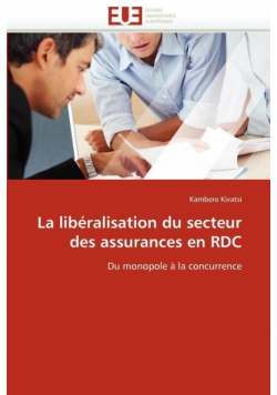 La libéralisation du secteur des assurances en rdc