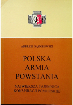 Polska armia powstania najwęższa tajemnica