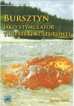 Bursztyn jako stymulator turystyki kulturowej