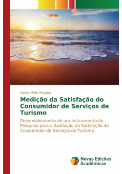 Medição da Satisfação do Consumidor de Serviços de Turismo