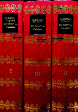 Starożytna Polska tom 1 do 3  reprint z 1843 r.