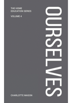Charlotte Mason's Ourselves