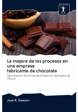 La mejora de los procesos en una empresa fabricante de chocolate