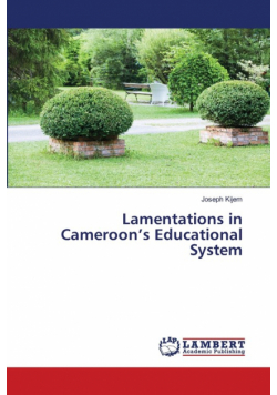 Lamentations in Cameroon's Educational System