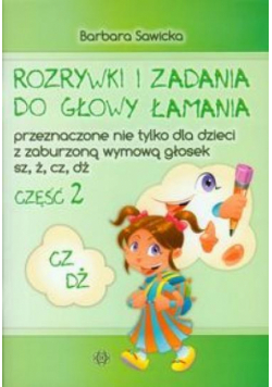 Rozrywki i zadania do głowy łamania...CZ,DŻ cz.2