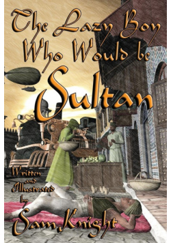 The Lazy Boy Who Would Be Sultan