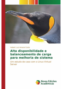 Alta disponibilidade e balanceamento de carga para melhoria de sistema