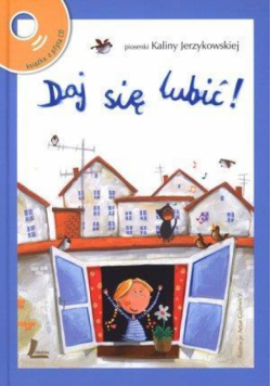 Daj się lubić! Piosenki Kaliny Jerzykowskiej + CD