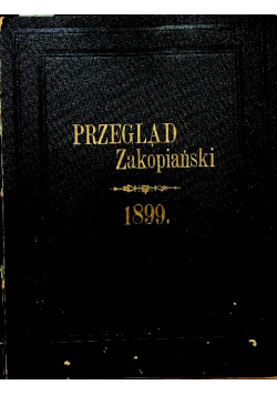 Przegląd Zakopiański numer 1 do 22 1899 r.