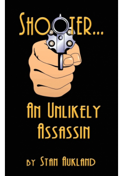 SHOOTER...An Unlikely Assassin
