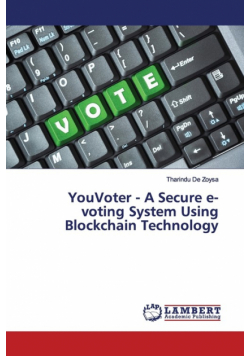 YouVoter - A Secure e-voting System Using Blockchain Technology