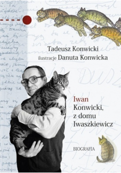 Iwan Konwicki z domu Iwaszkiewicz Biografia