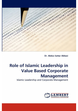 Role of Islamic Leadership in Value Based Corporate Management