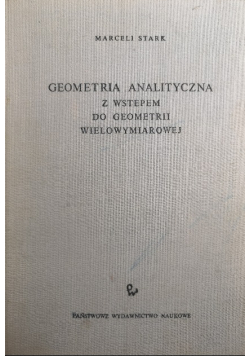 Geometria analityczna z wstępem do geometrii wielowymiarowej
