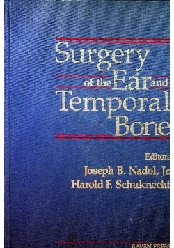 Surgery of the ear and temporal bone
