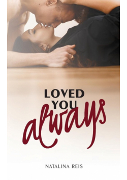 Loved You Always