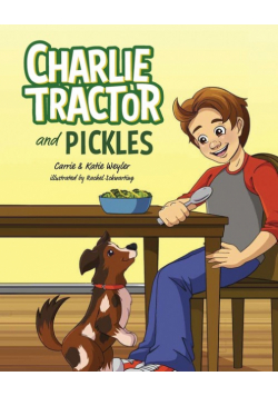 Charlie Tractor and Pickles
