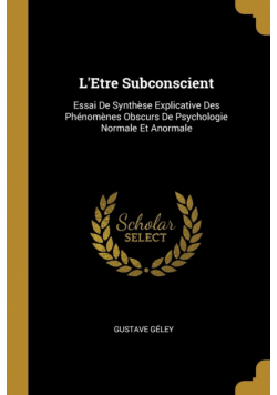 L'Etre Subconscient