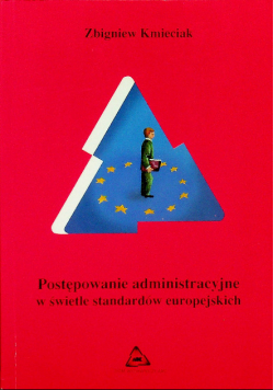 Postępowanie administracyjne w świecie standardów europejskich
