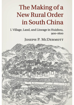 The Making of a New Rural Order in South China