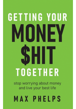 Getting Your Money $hit Together