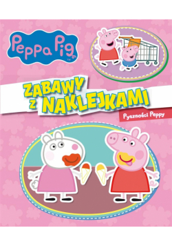 Świnka Peppa. Zabawy z naklejkami. Pyszności...