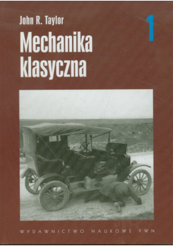 Mechanika klasyczna, tom 1