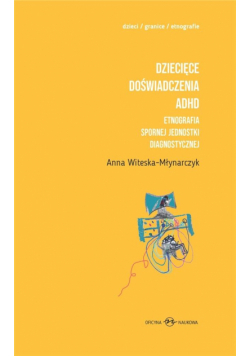 Dziecięce doświadczenia ADHD T.1-2