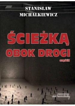 Ścieżką obok drogi cz.2