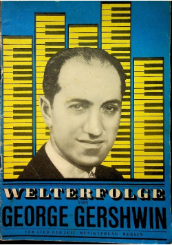 Welterfolge von George Gershwin
