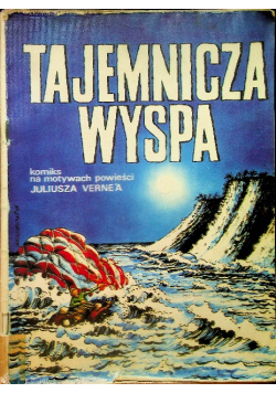 Tajemnicza wyspa na motywach powieści Juliusza Vernea