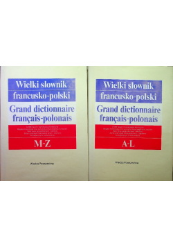 Wielki słownik francusko – polski tom I i II