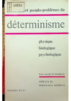 Determinisme physique biologique psychologique