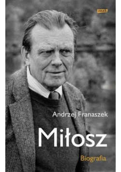 Miłosz. Biografia