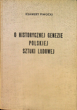 O historycznej genezie polskiej sztuki ludowej