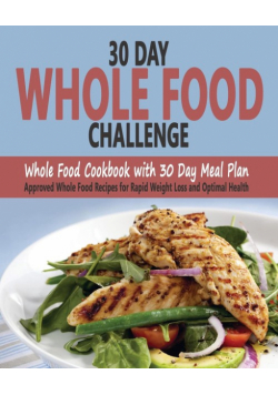 30 Day Whole Food Challenge