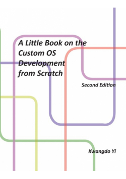 A Little Book on Custom OS Development from Scratch
