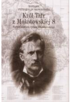 Król tatr z Mokotowskiej 8 - Petrozolin-Skowrońska