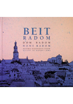 Beit Radom Dom Radom Historia radomskich Żydów